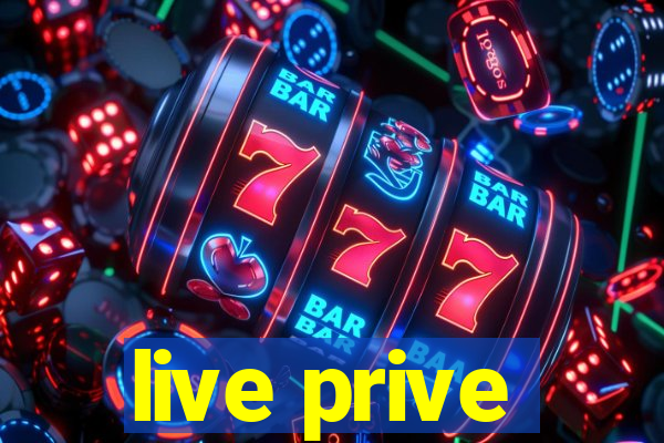 live prive